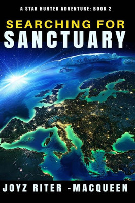 Searching For Sanctuary (A Star Hunter Adventure) (Volume 2)