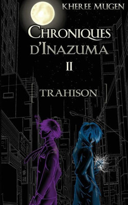 Trahison (Chroniques D'Inazuma) (Volume 2) (French Edition)