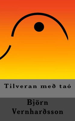 Tilveran Með Taó (Icelandic Edition)