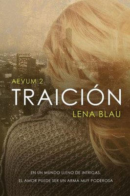 Traición (Bilogía Aevum) (Spanish Edition)