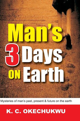 Man'S Three Days On Earth