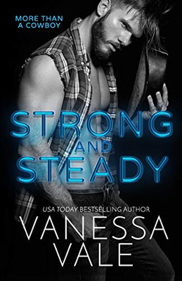 Strong and Steady: Large Print (More Than a Cowboy)