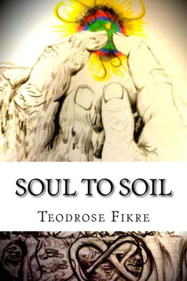 Soul To Soil: Community And Common Experiences
