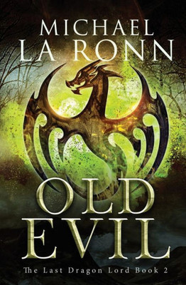 Old Evil (The Last Dragon Lord)