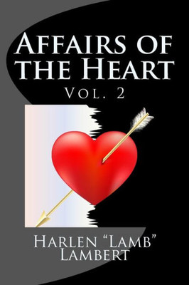 Affairs Of The Heart: Vol. 2