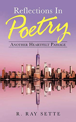 Reflections in Poetry: Another Heartfelt Passage - Hardcover