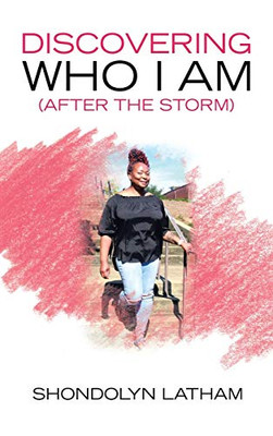 Discovering Who I Am (After the Storm) - Hardcover