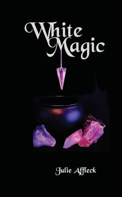 White Magic (Colors Of Magic) (Volume 1)