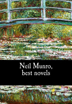 Neil Munro, Best Novels