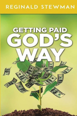 Getting Paid God'S Way