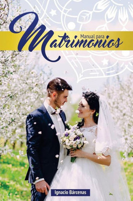 Manual Para Matrimonios (Spanish Edition)