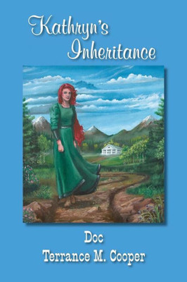 Kathryn'S Inheritance: Kathryn'S Inheritance