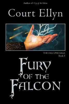 Fury Of The Falcon (The Falcons Saga) (Volume 5)