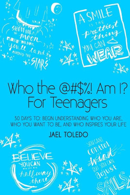 Who The @#$%! Am I? For Teenagers