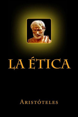 La Ética (Spanish Edition)