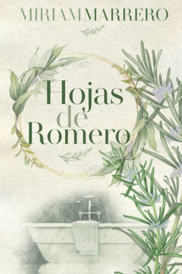 Hojas De Romero (Spanish Edition)