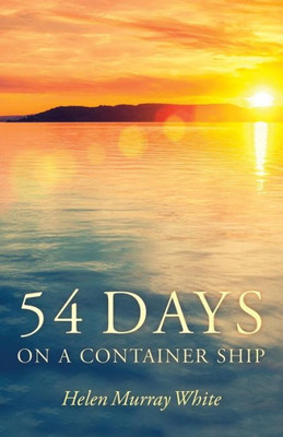 54 Days On A Container Ship
