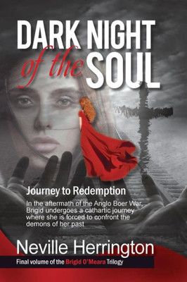 Dark Night Of The Soul: Journey To Redemption (Brigid O'Meara Trilogy) (Volume 3)