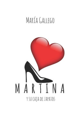 Martina Y Su Caja De Zapatos (Spanish Edition)
