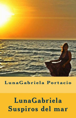 Lunagabriela Suspiros Del Mar (Spanish Edition)