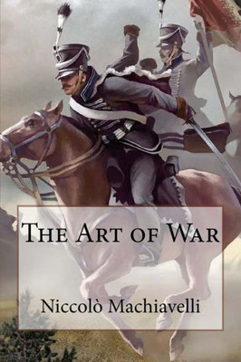 The Art Of War Niccolò Machiavelli