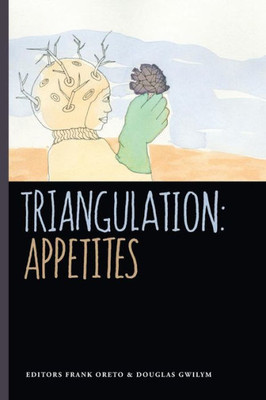 Triangulation: Appetites (Triangulation Anthologies)