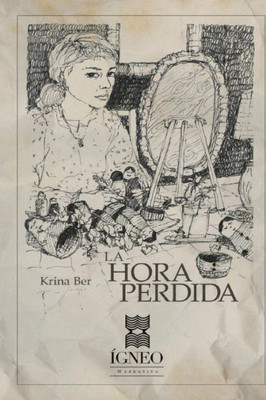 La Hora Perdida (Spanish Edition)