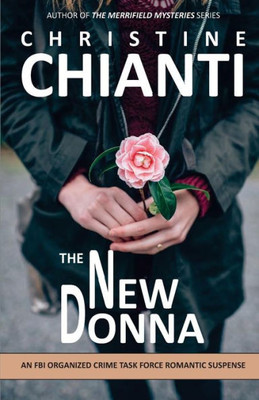 The New Donna: An Fbi Organized Crime Task Force Romantic Suspense (Volume 3)