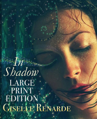 In Shadow: Large Print Edition