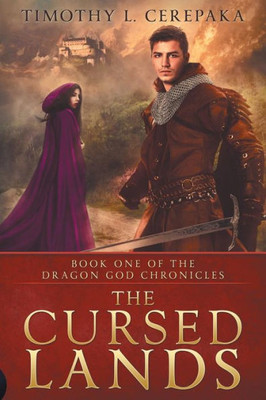 The Cursed Lands (The Dragon God Chronicles)