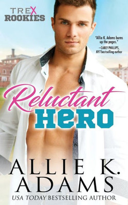 Reluctant Hero (Trex Rookies)