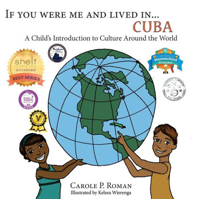 If You Were Me And Lived In...Cuba: If You Were Me And Lived In... (A Child'S Introduction To Cultures Around The World)