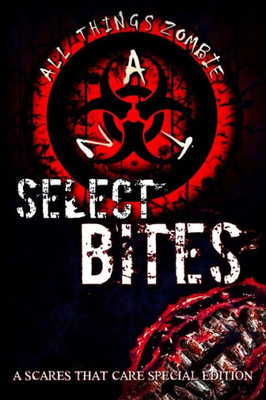 Select Bites: A Scares That Care Special Edition