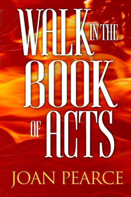Walk In The Book Of Acts