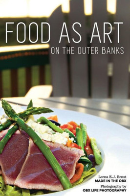 Food As Art On The Outer Banks