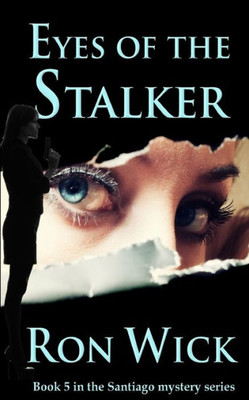 Eyes Of The Stalker (Santiago Mysteries)