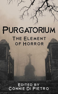 Purgatorium: The Element Of Horror (Particles Of Fiction)