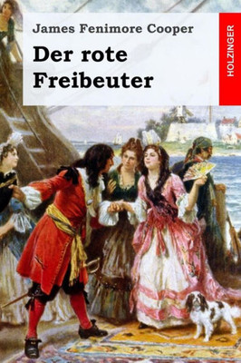 Der Rote Freibeuter (German Edition)