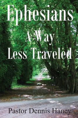 Ephesians: A Way Less Traveled