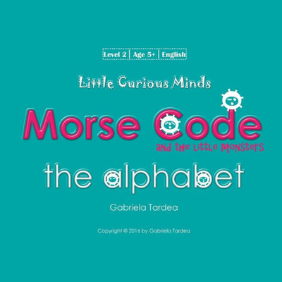 The Alphabet: Little Curious Minds