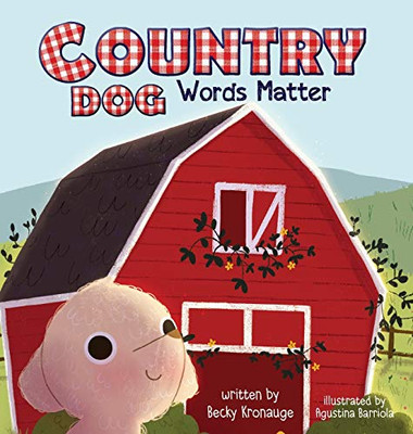 Country Dog: Words Matter - Hardcover