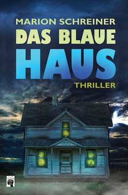 Das Blaue Haus: Die Gelton Trilogie (Jubiläumsausgabe) (German Edition)