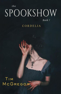 Spookshow 7: Cordelia