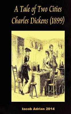 A Tale Of Two Cities Charles Dickens (1899)