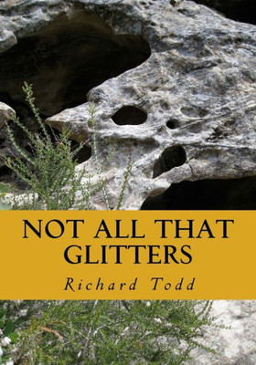 Not All That Glitters (Gold Of Qumran) (Volume 3)