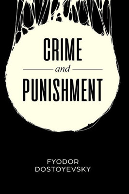 Crime And Punishment: With Introduction & Analysis