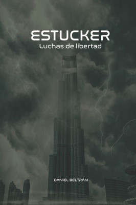 Estucker: Luchas De Libertad (Net El Arca) (Spanish Edition)