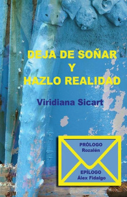 Deja De Soñar Y Hazlo Realidad (Spanish Edition)