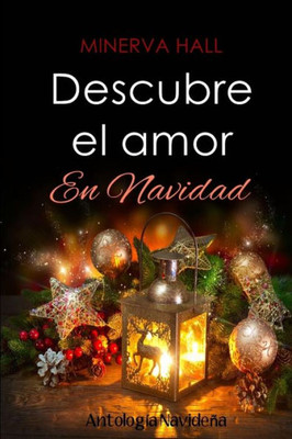 Descubre El Amor En Navidad (Spanish Edition)