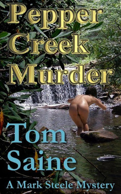 Pepper Creek Murder: A Mark Steele Mystery